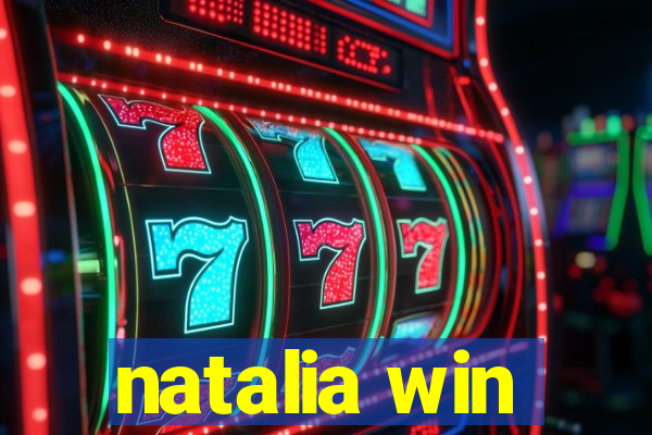 natalia win